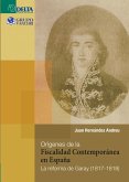 Orígenes de la fiscalidad contemporánea en españa: la reforma de garay (1817-1818) (eBook, PDF)