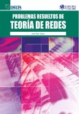 Problemas resueltos de teoría de redes (eBook, PDF)