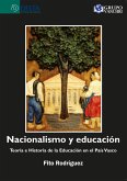 Nacionalismo y educación: teoría e historia de la educación en el país vasco (eBook, PDF) Nacionalismo y educación: teoría e historia de la educación en el país vasco (eBook, PDF)