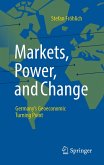 Markets, Power, and Change (eBook, PDF) Markets, Power, and Change (eBook, PDF)