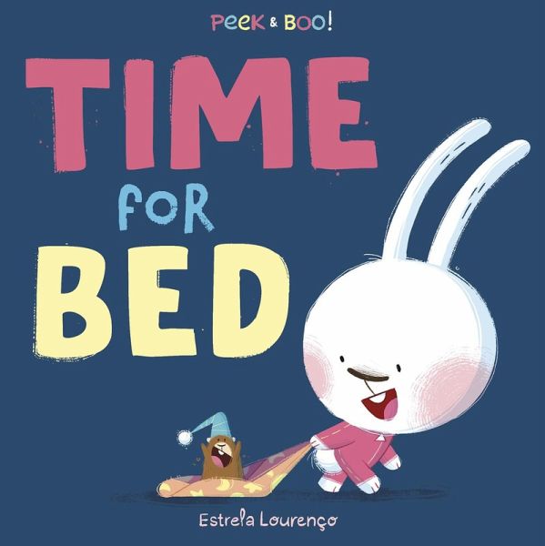 Peek & Boo Time for Bed! (eBook, ePUB) Peek & Boo Time for Bed! (eBook, ePUB)