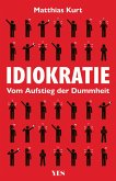 Idiokratie (eBook, ePUB) Idiokratie (eBook, ePUB)