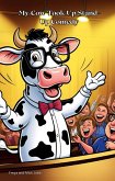 My Cow Took Up Stand- Up Comedy (eBook, ePUB) My Cow Took Up Stand- Up Comedy (eBook, ePUB)