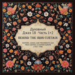 Cover Spiritual Jazz 18: Behind The Iron Curtain,Pt.1&2
