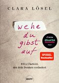 Wehe du gibst auf (eBook, PDF)