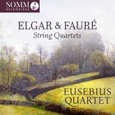 Elgar & Fauré: Streichquartette Elgar & Fauré: Streichquartette