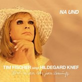 Tim Fischer Singt Hildegard Knef - Na Und Tim Fischer Singt Hildegard Knef - Na Und