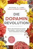 Die Dopamin-Revolution (eBook, ePUB) Die Dopamin-Revolution (eBook, ePUB)