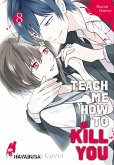 Teach me how to Kill you 8 (eBook, ePUB)
