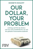 Our Dollar, your Problem (eBook, ePUB) Our Dollar, your Problem (eBook, ePUB)