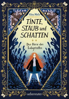 Cover Tinte, Staub und Schatten: Das Herz des Labyrinths. Das große Finale der Bücherlabyrinth-Dilogie. Fantasy-Abenteuergeschichte (eBook, ePUB)