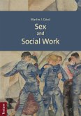 Sex and Social Work (eBook, PDF) Sex and Social Work (eBook, PDF)