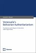 Venezuela's Bolivarian Authoritarianism... - Bild 1