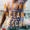 Alaska Ocean Rescue - Für immer mit... - Bild 1