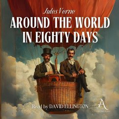 Around the World in Eighty Days - Audiobook (MP3-Download) - Verne, Jules; Classic Audiobooks