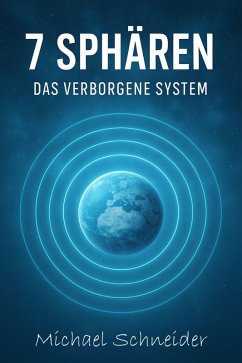 Cover 7 Sphären-Das verborgene System (eBook, ePUB)