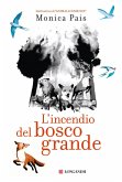 L' incendio del bosco grande L' incendio del bosco grande