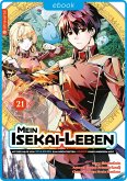 Mein Isekai-Leben - Mit der Hilfe von Schleimen zum mächtigsten Magier einer anderen Welt 21 (eBook, ePUB) Mein Isekai-Leben - Mit der Hilfe von Schleimen zum mächtigsten Magier einer anderen Welt 21 (eBook, ePUB)