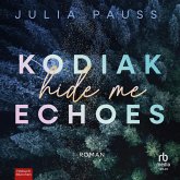 Kodiak Echoes - Hide Me (MP3-Download) Kodiak Echoes - Hide Me (MP3-Download)
