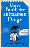 Unser Buch der seltsamen Dinge Unser Buch der seltsamen Dinge
