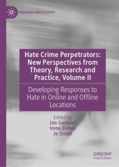 Hate Crime Perpetrators: New Perspectives from Theory, Research and Practice, Volume II