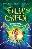 Geisterseher und Geheimagent / Felix Green Bd.1 Geisterseher und Geheimagent / Felix Green Bd.1