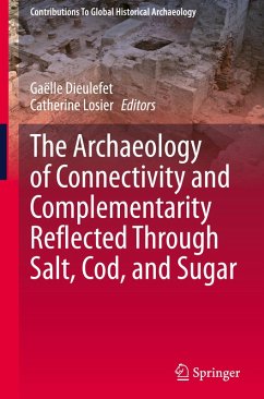 Cover The Archaeology of Connectivity and Complementarity Reflected Through Salt, Cod, and Sugar