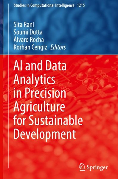 AI and Data Analytics in Precision Agriculture for Sustainable Development AI and Data Analytics in Precision Agriculture for Sustainable Development