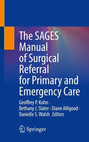 The SAGES Manual of Surgical Referral for Primary and Emergency Care