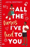 All the times I've lied to you All the times I've lied to you