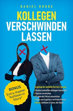 Kollegen verschwinden lassen - Daniel Roode