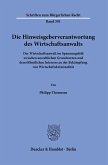 Die Hinweisgeberverantwortung des Wirtschaftsanwalts Die Hinweisgeberverantwortung des Wirtschaftsanwalts