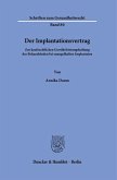 Der Implantationsvertrag Der Implantationsvertrag