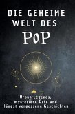 Die geheime Welt des Pop Die geheime Welt des Pop