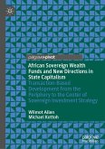 African Sovereign Wealth Funds and New Directions in State Capitalism African Sovereign Wealth Funds and New Directions in State Capitalism