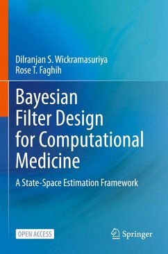 Bayesian Filter Design for Computational Medicine - Wickramasuriya, Dilranjan S.;Faghih, Rose T.