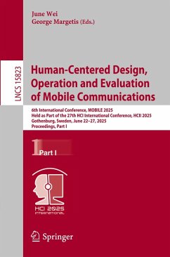 Human-Centered Design, Operation and Evaluation of Mobile Communications