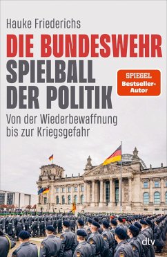 Cover Die Bundeswehr - Spielball der Politik