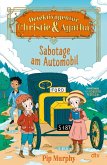 Sabotage am Automobil / Detektivagentur Christie & Agatha Bd.2 Sabotage am Automobil / Detektivagentur Christie & Agatha Bd.2