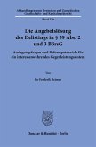 Die Angebotslösung des Delistings in § 39 Abs. 2 und 3 BörsG Die Angebotslösung des Delistings in § 39 Abs. 2 und 3 BörsG