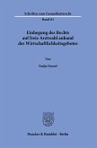Einhegung des Rechts auf freie Arztwahl anhand des Wirtschaftlichkeitsgebotes Einhegung des Rechts auf freie Arztwahl anhand des Wirtschaftlichkeitsgebotes