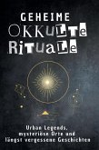 Geheime okkulte Rituale Geheime okkulte Rituale