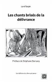 Les chants brisés de la délivrance