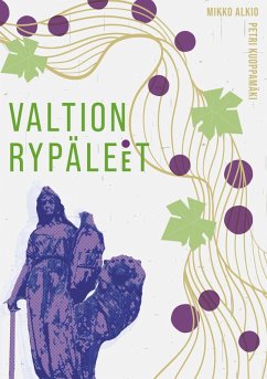 Valtion rypäleet - Alkio, Mikko; Kuoppamäki, Petri