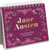 Jane Austen - ihre schönsten Zitate und Weisheiten Jane Austen - ihre schönsten Zitate und Weisheiten