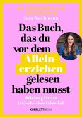 Das Buch, das du vor dem Alleinerziehen gelesen haben musst Das Buch, das du vor dem Alleinerziehen gelesen haben musst