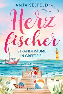Herzfischer - Strandträume in Greetsiel - Seefeld, Anja