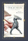 Lady Trents Memoiren 1: Die Naturgeschichte der Drachen Neuausgabe mit gestaltetem Farbschnitt Lady Trents Memoiren 1: Die Naturgeschichte der Drachen Neuausgabe mit gestaltetem Farbschnitt