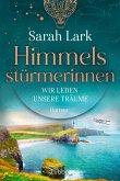 Himmelsstürmerinnen - Wir leben unsere Träume Himmelsstürmerinnen - Wir leben unsere Träume