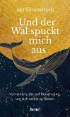 Und der Wal spuckt mich aus Und der Wal spuckt mich aus